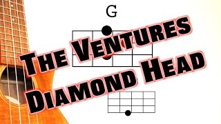 Diamond Head (The Ventures) w/ Ukulele chords - ダイヤモンドヘッド(ザ・ベンチャーズ) ウクレレコード付