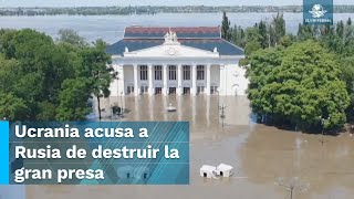 Evacuan varios pueblos en Ucrania tras ataque en presa que ocasionó su destrucción parcial