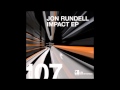 Jon Rundell - Impact (Original Mix)