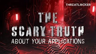 The Scary Truth About The Applications We Run