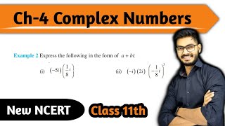 Example 2 of Complex Numbers Class 11 || Chapter 4 Complex Number maths class 11 | New NCERT