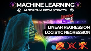 02 : 🚀 Master Machine Learning Algorithm From Scratch | No Scikit-Learn | Linear,Logistic Regression