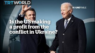 Is the US making a profit from the conflict in Ukraine?