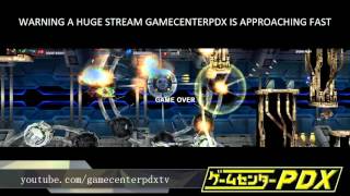 ★COUCH COOP★ DARIUSBURST CS PS4 PREMIERE @ GAMECENTERPDX LIVE!