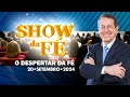 Show da Fé | O despertar da fé (20/09/24)