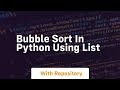 bubble sort in python using list