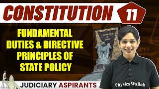 Fundamental Duties and DPSP | Article 36 to 51 | L-11 Constitution | Judiciary Wallah