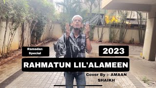 Amaan Shaikh - Rahmatun Lil’Alameen (Official Music Video) ماهر زين - رحمةٌ للعالمين indian Version