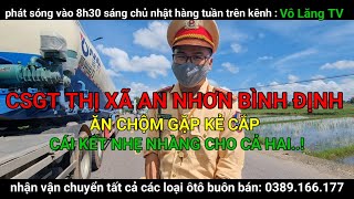 GIAO LƯU NHẸ  VỚI CSGT THỊ XÃ AN NHƠN BÌNH ĐỊNH