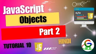 JavaScript Objects Part 2 || Guri Web Developer || JavaScript Tutorials in hindi