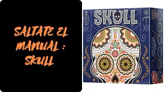 SKULL : Como se juega [ES] (Reglas - tutorial - instrucciones - preparación de la partida)