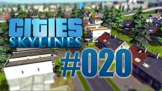 Cities: Skylines #020 - Über 70.000 Einwohner!