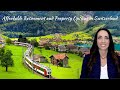 Cheapest Places to Live, Retire, and Buy Property in Switzerland