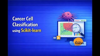 Classifying Cancer Cells with Scikit-learn: A Step-by-Step Guide for Beginners