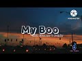 My boo lyrics