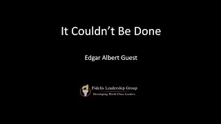 It Couldnt Be Done By Edgar Albert Guest