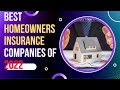 Best Homeowners Insurance Companies of 2022