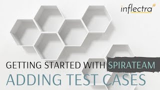 Getting Started with SpiraTeam - Adding Test Cases