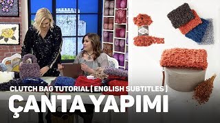 Alize Puffy Fur ile Çanta Yapımı - Clutch Bag Tutorial