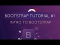 Bootstrap Tutorial #1 - Introduction to Bootstrap