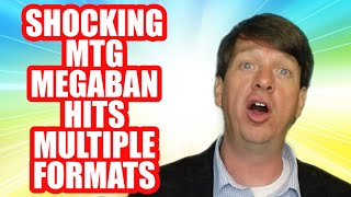 Shocking MTG MEGABAN Hits Multiple Formats - Biggest Shakeup In Years!