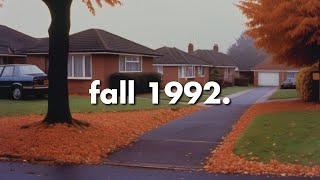 F A L L  1 9 9 2 // Calm November vaporwave suburban nostalgia ~ synthwave, chillwave