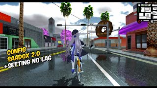 Config + Setting SAADOX 2.0 No Lag GTA SA Android