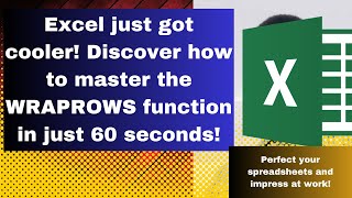 USING WRAPROWS IN EXCEL JUST GOT COOLER! DISCOVER HOW TO MASTER THE WRAPROWS FUNCTION IN JUST 60 SEC