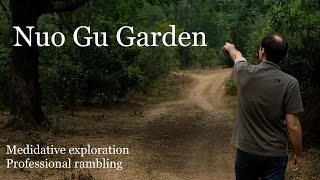 Let's visit Nuo Gu garden and ramble for a while