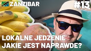 #13 Zanzibar - Lokalne jedzenie, jakie jest naprawdę? Do tego internet 4G i wtopa z odpływem.