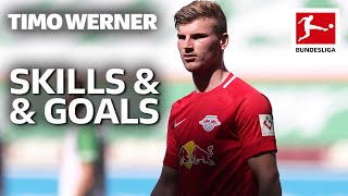 Best of Timo Werner - Best Goals, Skills and More