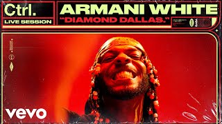 Armani White - DIAMOND DALLAS. (Live Session) | Vevo Ctrl