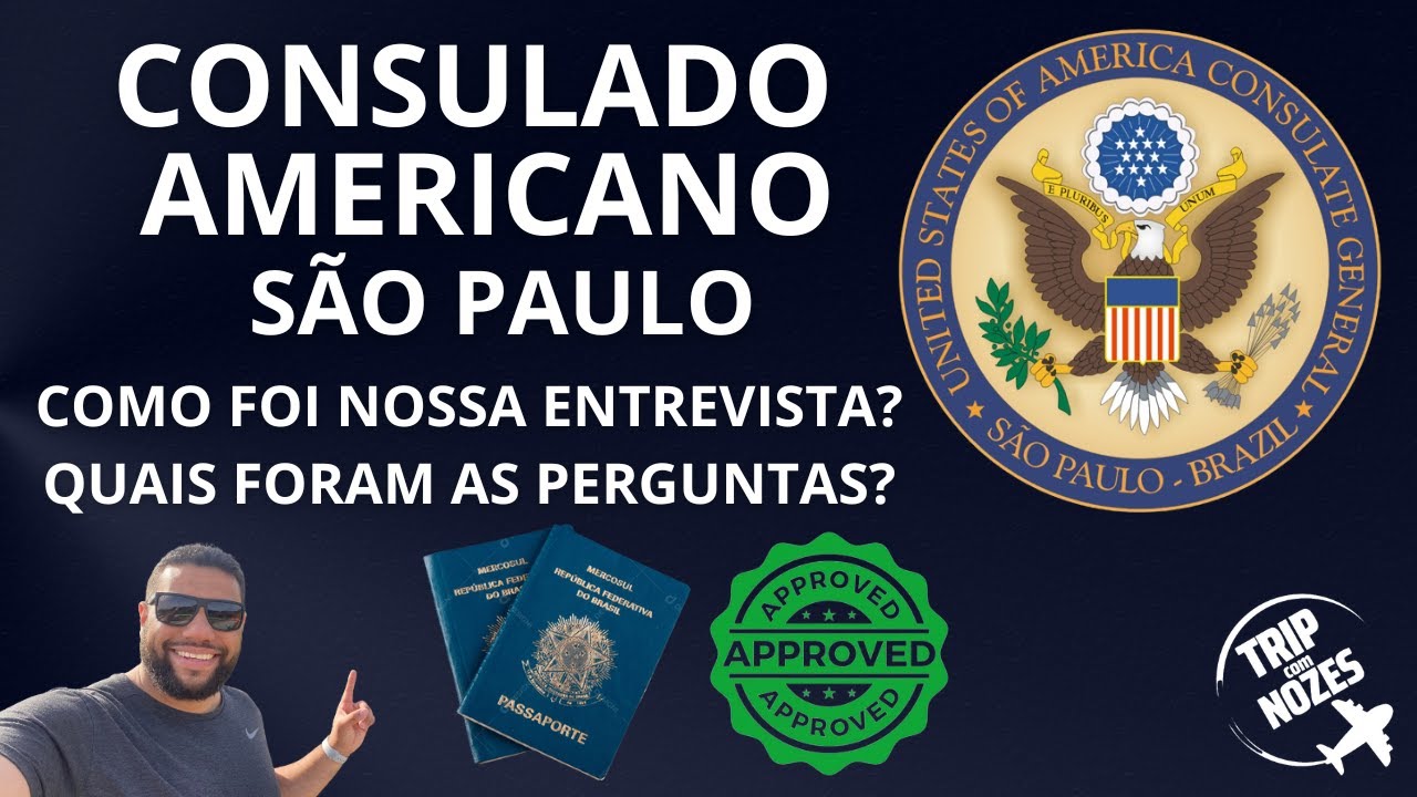 ENTREVISTA CONSULADO AMERICANO / ENTENDA COMO FUNCIONA E QUAIS SÃO AS ...