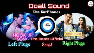 Hookup Song & Jatt Ludhiyane Da DOALL Sound | Student of the year 2 | SOTY2 | Pro Beats |
