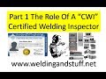 CWI 28 -  The Role Of A Certified Welding Inspector 