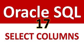 Oracle SQL Developer Tutorial For Beginners 17 Selecting Particular Columns
