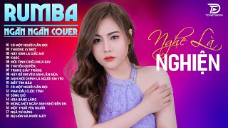 CÓ MỘT NGƯỜI VẪN ĐỢI, THUYỀN QUYÊN RUMBA NGÂN NGÂN COVER - Top 18 Bản RUMBA HOT TikTok Mới Nhất 2024