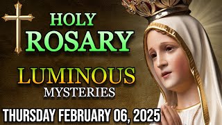 Today's Holy Rosary Thursday February 06 2025🌹 Luminous mysteries🌹Rosary to the Virgin Mary