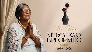 Burial Service of Pr. Mrs. Mercy Awo Kplormdo