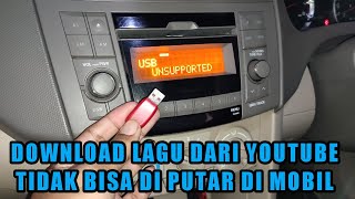 Download Cara Mengatasi Lagu Dari You Tube Tidak Bisa Di Putar Di Mobil. USB Unsupported. mp3