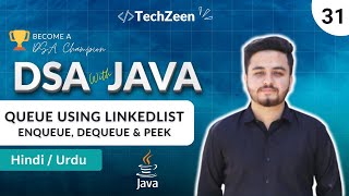DSA Tutorial #31: Queue Implementation using Linked List in Java Enqueue, Dequeue 2025