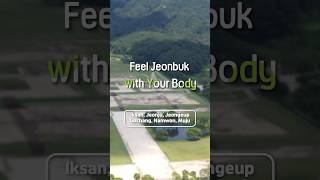 ✨Feel Jeonbuk with Your Body✨