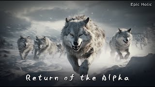 Return of the Alpha | Majestic and Powerful Orchestra | Grandiose Music