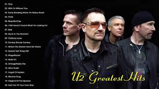 Best U2 Songs Collection - U2 Greatest Hits Full Album - U2 Playlist 2021