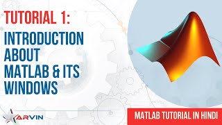 Tutorial : 1 》 What is MATLAB? | Basic Defination & Working With Windows | MATLAB Tutorials