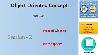 Object Oriented Concepts - Session-2 : Nested Classes and Namespaces