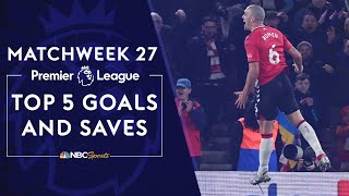 Top five Premier League goals and saves from Matchweek 27 (2021-22) | NBC Sports