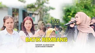 BATIK REMBANG DANGDUT SASAK TERBAIK ALDEVA MUSIK VOC EVI FT HARIS