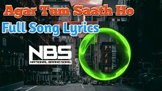 Agar Tum Saath Ho Lyrics - Audio - Full Song - ALKA YAGNIK and ARIJIT SINGH