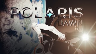 Polaris Dawn EVA Animation [4K]